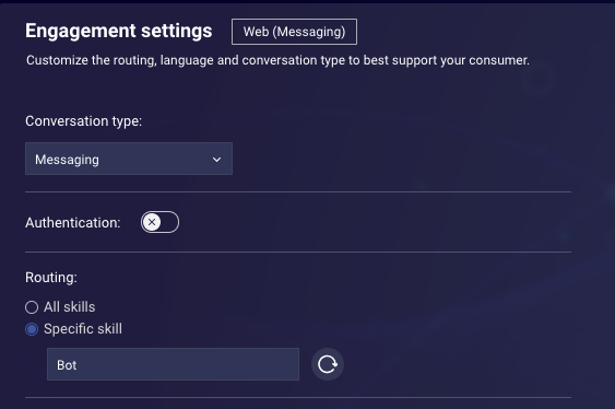 Engagement settings, including the Routing to specific skill setting