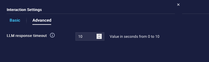 The LLM Response Timeout setting on the Advanced tab in the interaction's settings