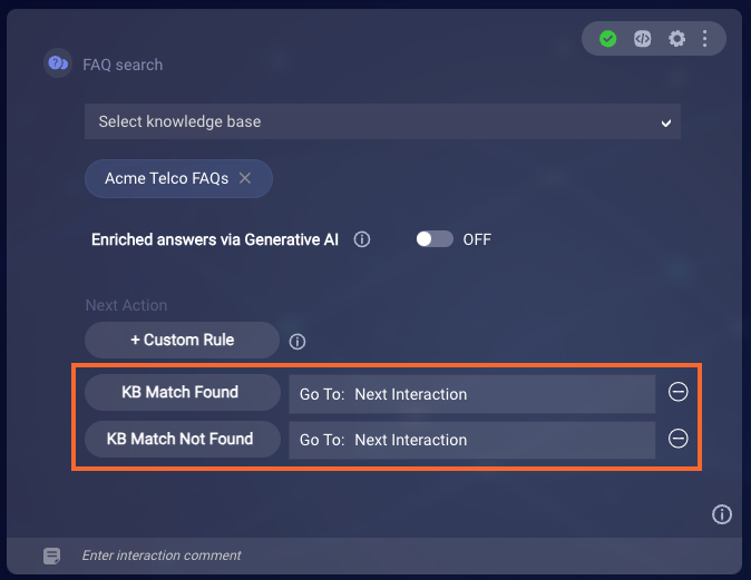 Custom rules in the interaction, for directing the flow based on whether a match in the knowledge base was found