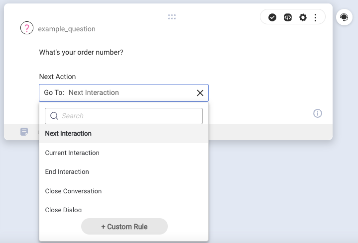 The Custom Rule button that appears at the bottom of the dropdown when you click Next Action