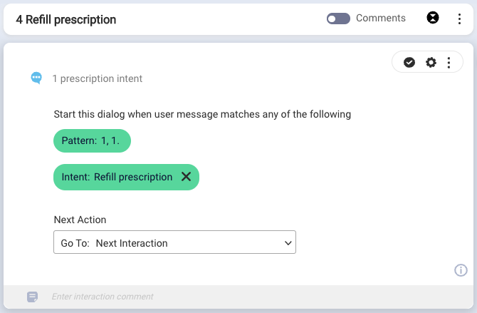 A dialog starter matching a pattern of one and an intent named Refill prescription