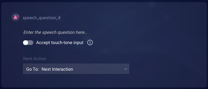 A blank Speech question interaction