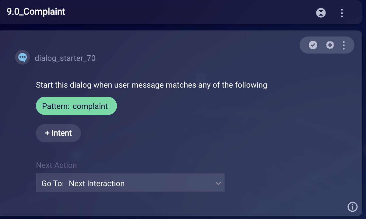 A dialog starter that is triggered by the pattern ‘complaint’