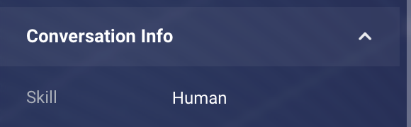 The conversation info that's seen by the human agent